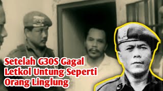 Download lagu Setelah G30S Gagal, Letkol Untung Seperti Orang Linglung mp3