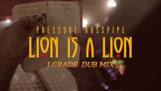 Lion is a Lion I Grade Dub Mix