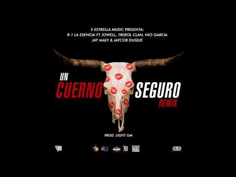 R-1 La Esencia Ft Jowell, Nio Garcia, Trebol Clan & Mas - Cuerno Seguro (Official Remix)