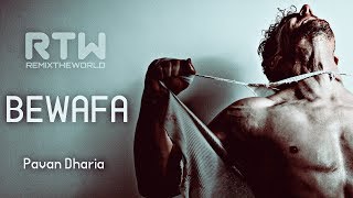 Bewafa - Pavvan &amp; Manav Feat. PAV I RTW