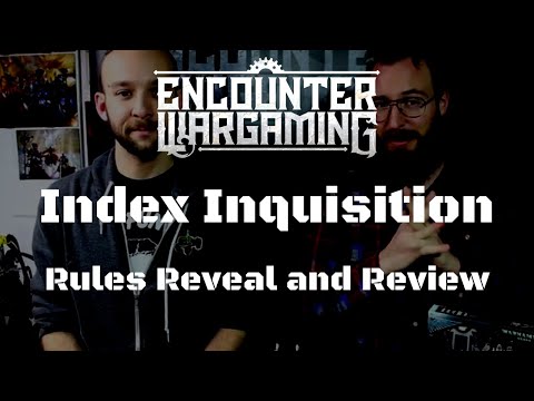 Rules Review - Index: Inquisition