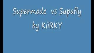 supermode vs supafly mix