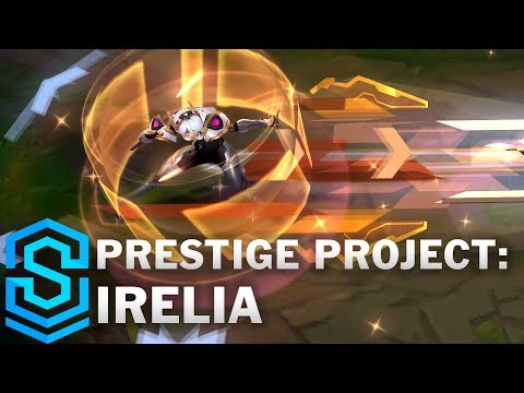Prestige PROJECT: Irelia Skin Spotlight - League of Legends