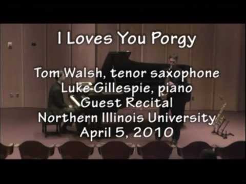 Tom Walsh/Luke Gillespie I Loves You Porgy