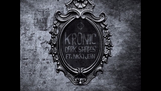 Kro'Nic – Dark Shapes Lyrics