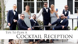 How To Plan A Cocktail Wedding Reception