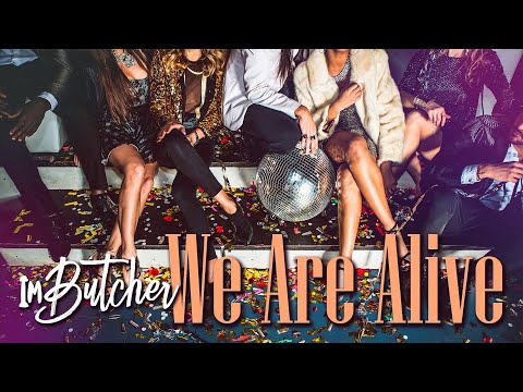 ImButcher - We Are Alive (Official Music Video)