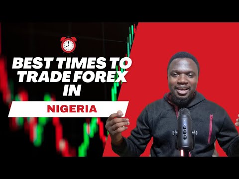 Best Time to Trade Forex in Nigeria - Forex Trading Sessions