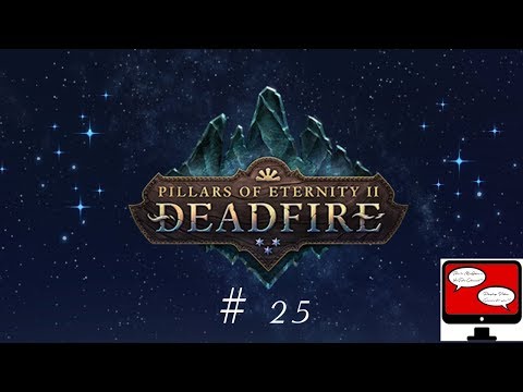 Pillars Of Eternity 2: Deadfire - Now Leaving, Neketaka - Let's Play Episode 25