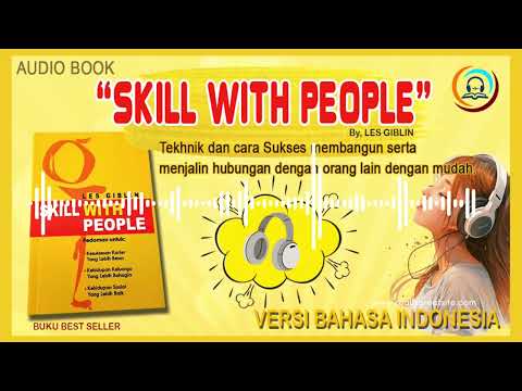 Ingin disukai banyak orang? dengarkan ini... "SKILL WITH PEOPLE"  (PART 1) #audiobook #motivasi