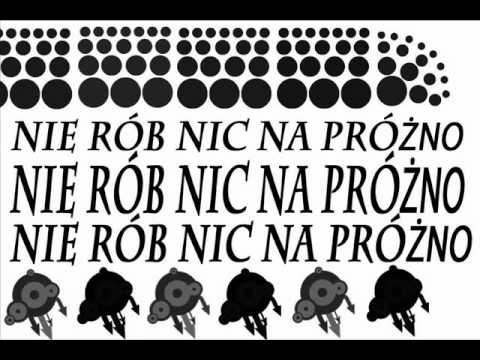 Mc-Szewc & Dj-Ezpe_NIE ROB NIC NA PROZNO