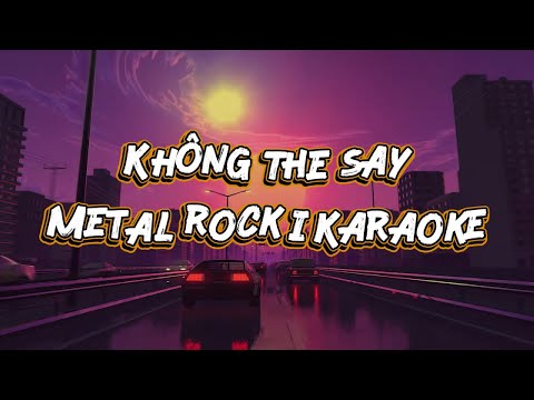 Karaoke Không thể say Metal rockI Hieuthuhai I  Karaoke Beat Chất Lượng A.I