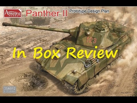 Amusing Hobby 1/35 Panther II Prototype In Box Review