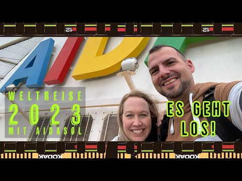 AIDA Weltreise 2023 mit AIDAsol - Teil 1 - Anreise
