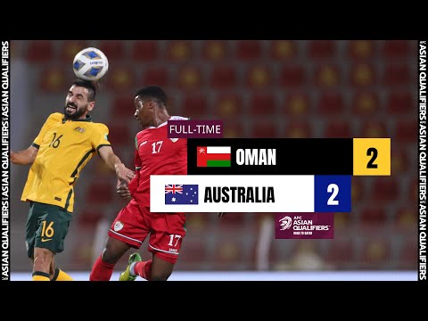 #AsianQualifiers - Group B | Oman 2 - 2 Australia