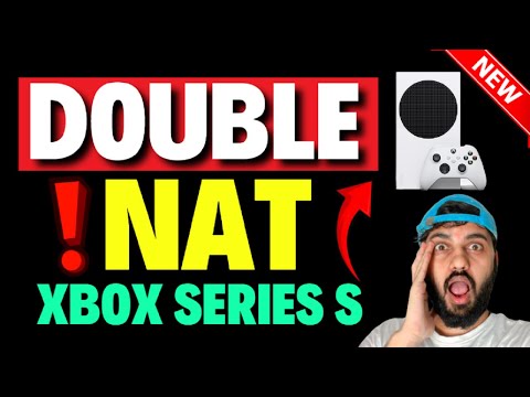 How to Fix a Double NAT on Xbox Series S [ UPDATED ]
