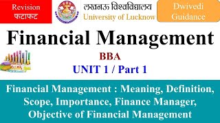 1| Financial Management : Meaning, Definition, Objectives, Importance, financial management bba lu