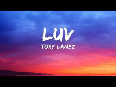 Tory Lanez - Luv [Lyrics]