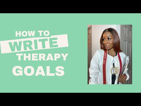 HOW TO WRITE GOALS FOR THERAPY OT/PT/SLP : SIMPLE EASY...