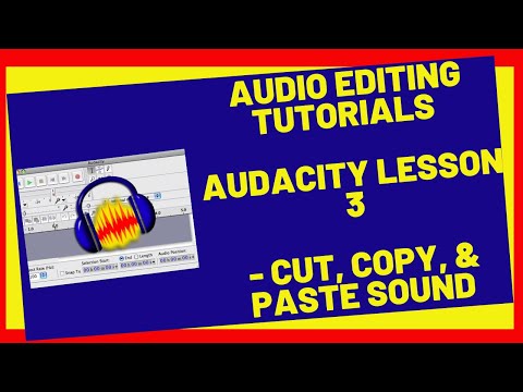Audio Editing Tutorials [ Audacity Lesson 3 -  Basic Audio Editing Tools ].