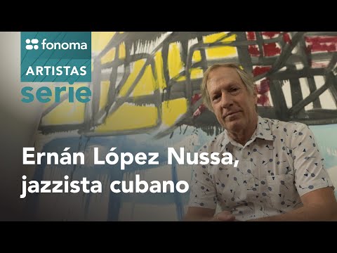 Fonoma - Ernán López Nussa, virtuoso músico cubano