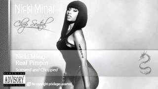 Nicki Minaj - Real Pimpin (Screwed and Chopped)