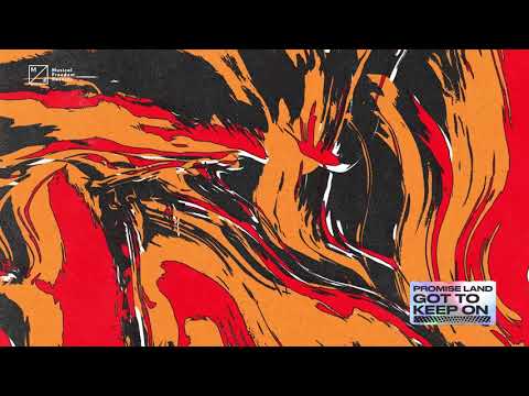 Promise Land - Got To Keep On (Official Visualizer)