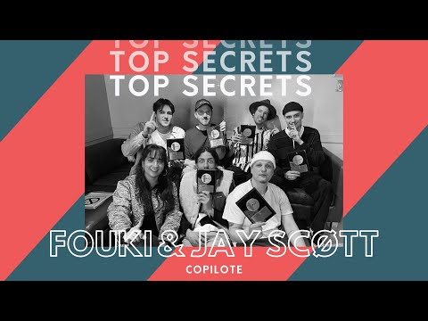 Top Secrets: “Copilote” by FouKi X Jay Scøtt