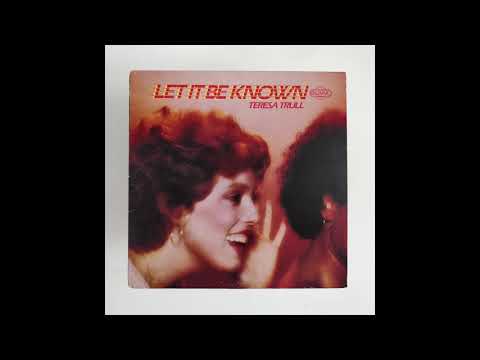 Teresa Trull - Let It Be Known