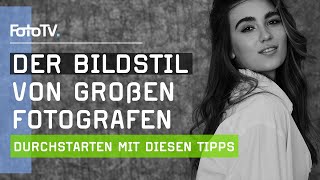 Stil und ARBEITSWEISE der großen FOTOGRAFEN - mit Experte Ralph Man | FotoTV.