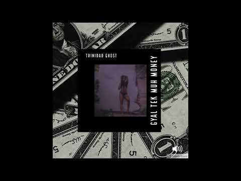 Trinidad Ghost-Gyal Tek Meh Money - Father Philis - Boxy Brawling Riddim Instrumental