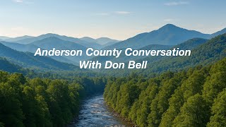 Anderson County Conversation: Russell Barker and Robin Smith