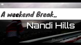 preview picture of video 'A Weekend Trip | Nandi Hills | head phones recommended |'