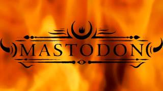 Mastodon  - Show yourself lyrics
