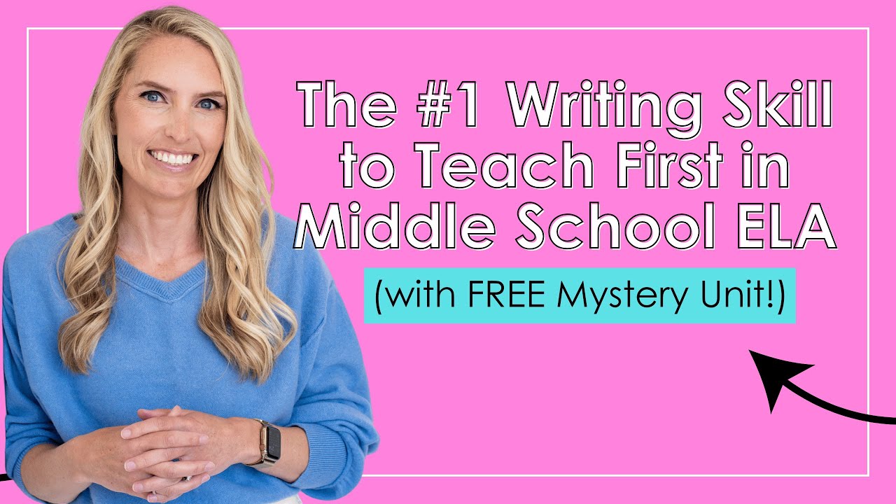 📌 The #1 Writing Skill to Teach First in Middle School ELA (with FREE Mystery Unit!)
