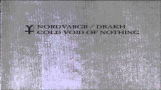 Nordvargr/Drakh - Into The Darkness Forever [Cold Void Of Nothing]