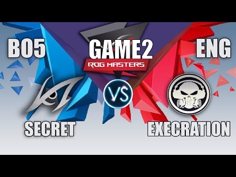 TEAM SECRET VS EXECRATION | ROG MASTERS 2016 GRAND FINAL | BO5 | ENG CAST | GAME 2