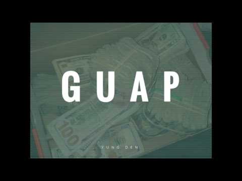 Yung Den - Guap (Prod. Tray Beats Co Prod By Legacy Productions)
