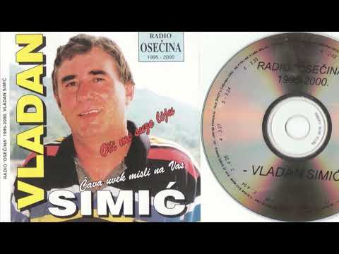 Vladan Simic - Ti si sve sto imam