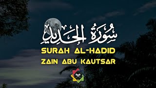 Download lagu Quran Surah Al-Hadid | Zain abu kautsar | murottal Alquran merdu pengantar tidur mp3