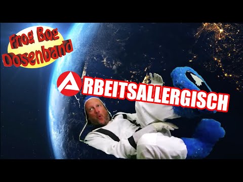 Frog Bog Dosenband - Arbeitsallergisch (Offizielles Video)