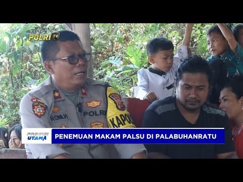 PENEMUAN MAKAM PALSU DI PALABUHANRATU