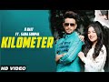 Kilometer : R Nait (Official Video) Sara Gurpal Gurlej Akhtar Latest New Punjabi Songs 2022