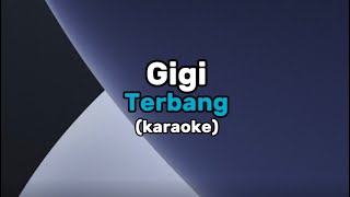Download lagu Gigi - Terbang || Karaoke mp3 Download lagu Gigi - Terbang || Karaoke mp3