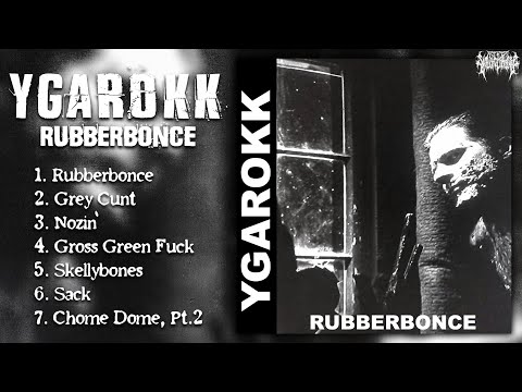 YGAROKK - Rubberbonce (Full EP Stream - 2021)