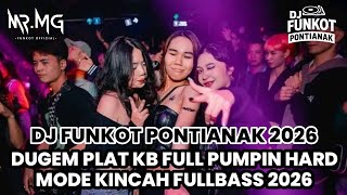 Download lagu DJ FUNKOT PONTIANAK HARD 2026 || DUGEM FULL PUMPIN KALBAR PLAT KB ANTI DROP FULLBASS TERBARU 2026 mp3