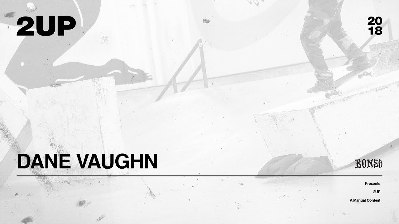 2UP: Dane Vaughn
