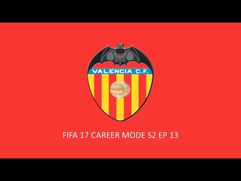 Valencia Career Mode S2 Episode 13