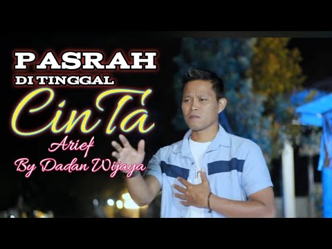 ARIEF PASRAH DI TINGGAL CINTA - COVER AKUSTIK DADAN WIJAYA