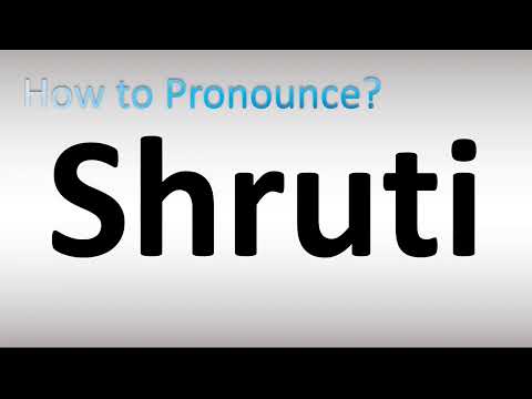 How to Pronounce Shruti